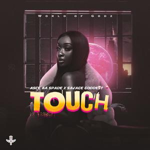 Touch (feat. Savage Goddess) (Explicit)