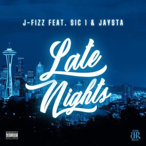 Late Nights (feat. Sic 1 & Jaysta) [Explicit]