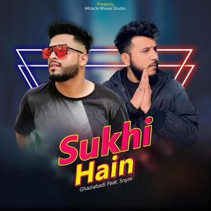 Sukhi hain(feat. Snym)(Hiphop) (Explicit)