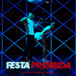 Festa Proibida (Explicit)