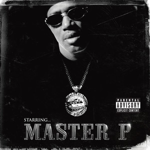 Starring Master P (Explicit)