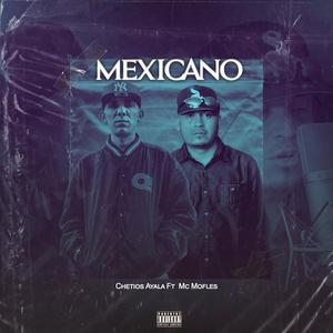 Mexicano (feat. Mc Mofles) [Explicit]