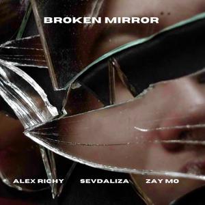 Broken Mirror (feat. Zay Mo)