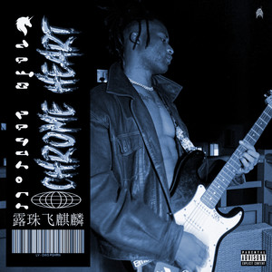 Chrome Heart (Explicit)