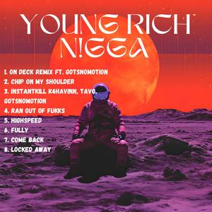 YOUNG RICH N!GGA (Explicit)