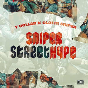 Sniper Street Hype (Explicit)