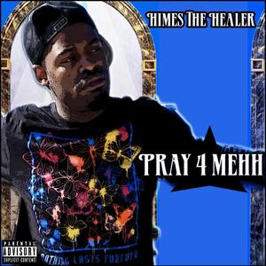 Pray 4 Mehh (Explicit)