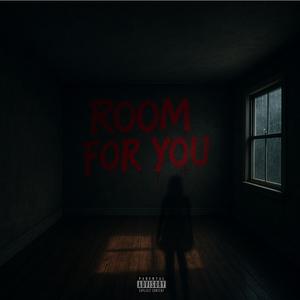 Room For You (Explicit)