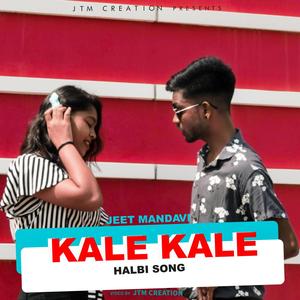 Kale Kale Halbi Song