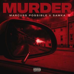 MURDER (feat. SAMKA) [Explicit]