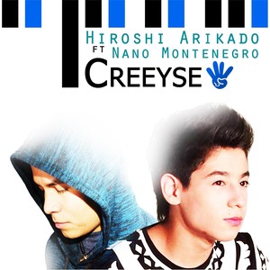 Creeyse (feat. Nano Montenegro)