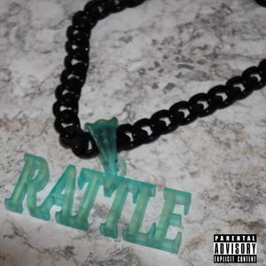 Rattle (feat. Siddiq Kareem & Dan K) [Explicit]