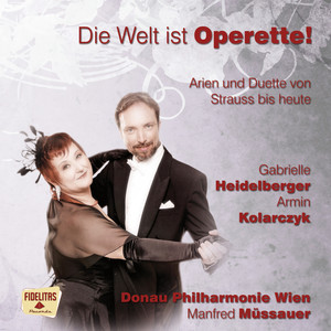 Die Welt ist Operette!