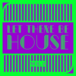 Let There Be HOUSE, Vol. 2