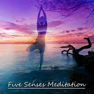 Five Senses Meditation - Peaceful Music for Deep Zen Meditation & Well Being, Body Scan Meditation,