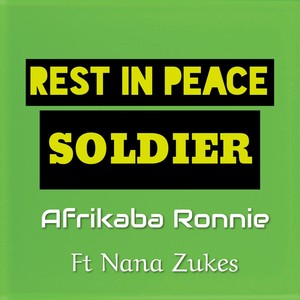 Rest in Peace Soldier