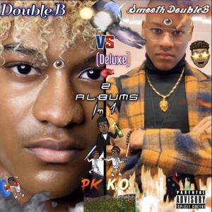 Doubleb Vs. Smooth Doubleb (Deluxe) [Explicit]