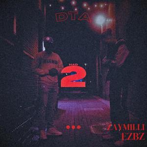 ZAYMILLI - Had To (feat. EZBZ) (Explicit)