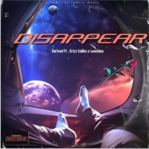 DISAPPEAR (feat. Krizz Kaliko & Derived) [Explicit]