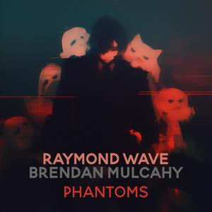 Phantoms (feat. Brendan Mulcahy)