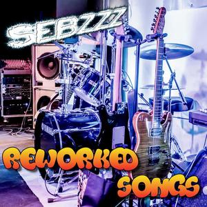 Sebzzz Reworked (Explicit)