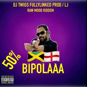 50 Percent Bipolaaa (Explicit)