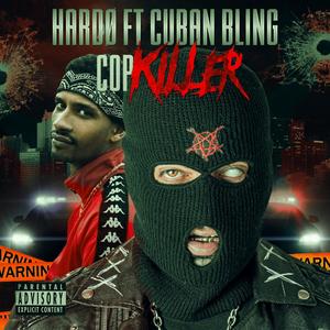 Cop killer(feat. Cuban bling) (Explicit)
