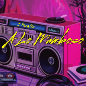 A Lo Mamboso (Explicit)