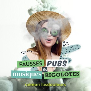 Fausses pubs et musiques rigolotes (Explicit)