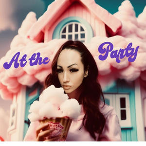 At the Party (Explicit)