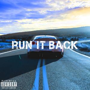 Run It Back (Explicit)