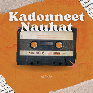 Kadonneet Nauhat (Explicit)