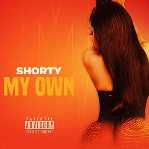 My Own (Explicit)