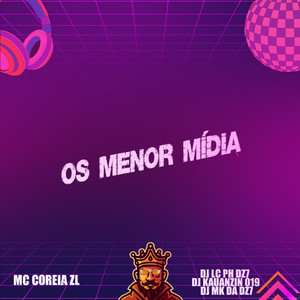 Os Menor Midia (Explicit)