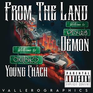 Young Chach - From the land (feat. Demon 16th|Explicit)