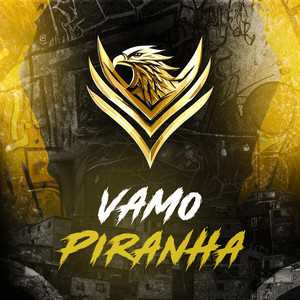 Vamo Piranha (Explicit)