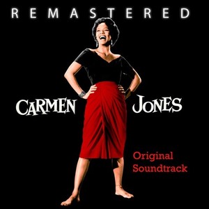 Carmen Jones (Original Motion Picture Soundtrack) (Remastered)