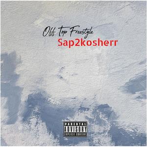 Off Top Freestyle (Explicit)