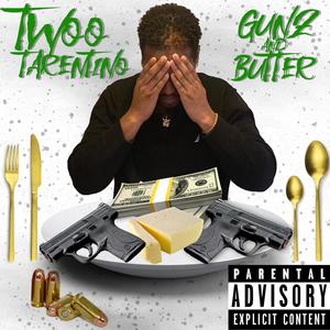 Gunz & Butter (Explicit)