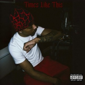Times Like This (Explicit)