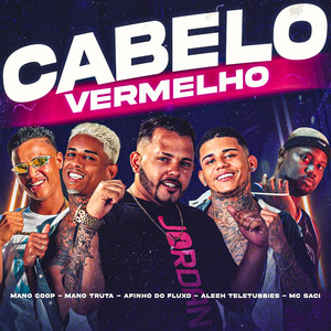 Cabelo Vermelho (Explicit)