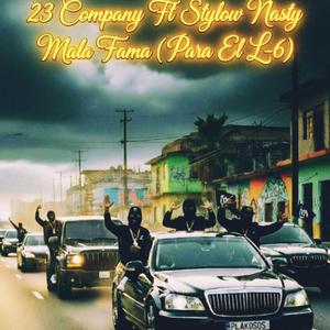 Mala Fama (Para El L-6) (feat. Stylow Nasty)