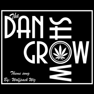 Dan's Grow Show Theme Song (Explicit)