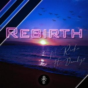 Rebirth(feat. Danhyz)