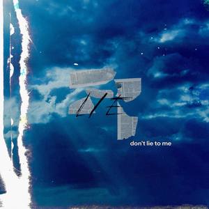 Lie(feat. Liftd)