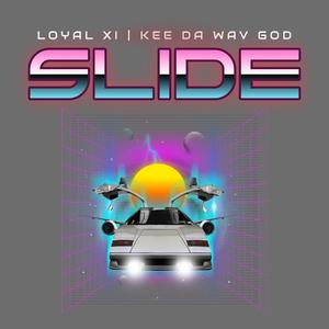 Slide (feat. Kee Da Wav God)