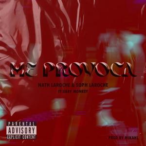 Me Provoca (feat. Baby Monkey) [Explicit]