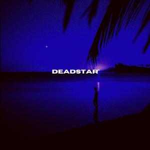 Deadstar (Explicit)