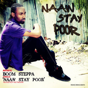 Naaw Stay Poor
