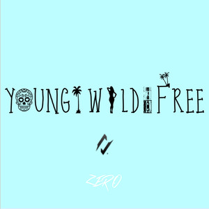 Young&Wild&Free